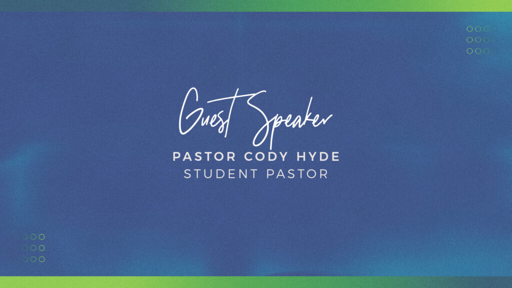Guest Speaker – Cody Hyde