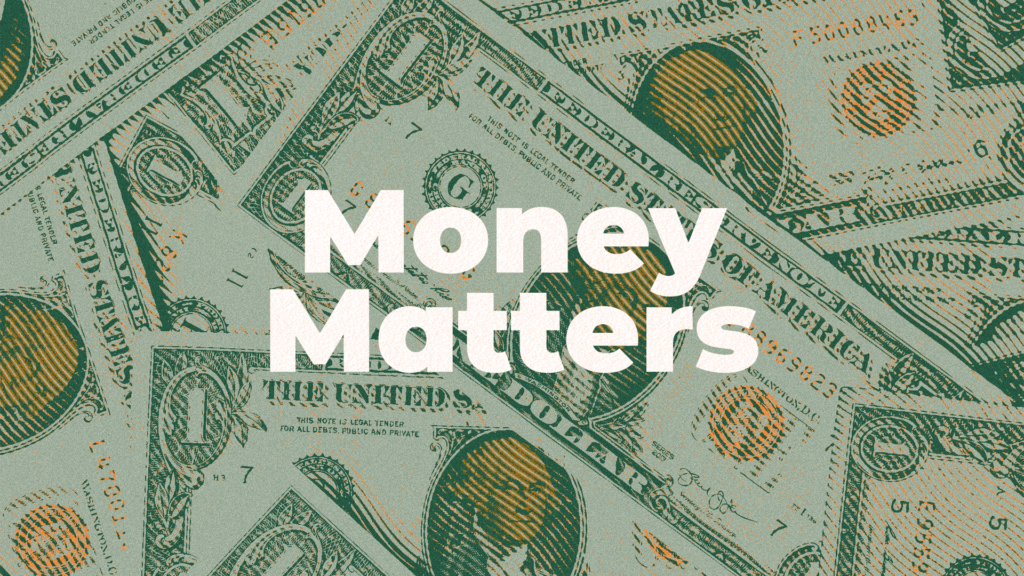 Money Matters – Pt. 03